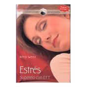 Estrés: Supérelo con EFT