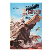 La pandilla salvaje hace temblar