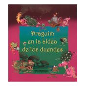 Draguin en la aldea de los duendes