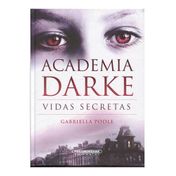 Academia Darke #1: vidas secretas