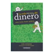 La vida secreta del dinero
