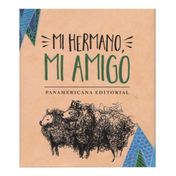 Mi hermano, mi amigo