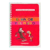El valor y el miedo