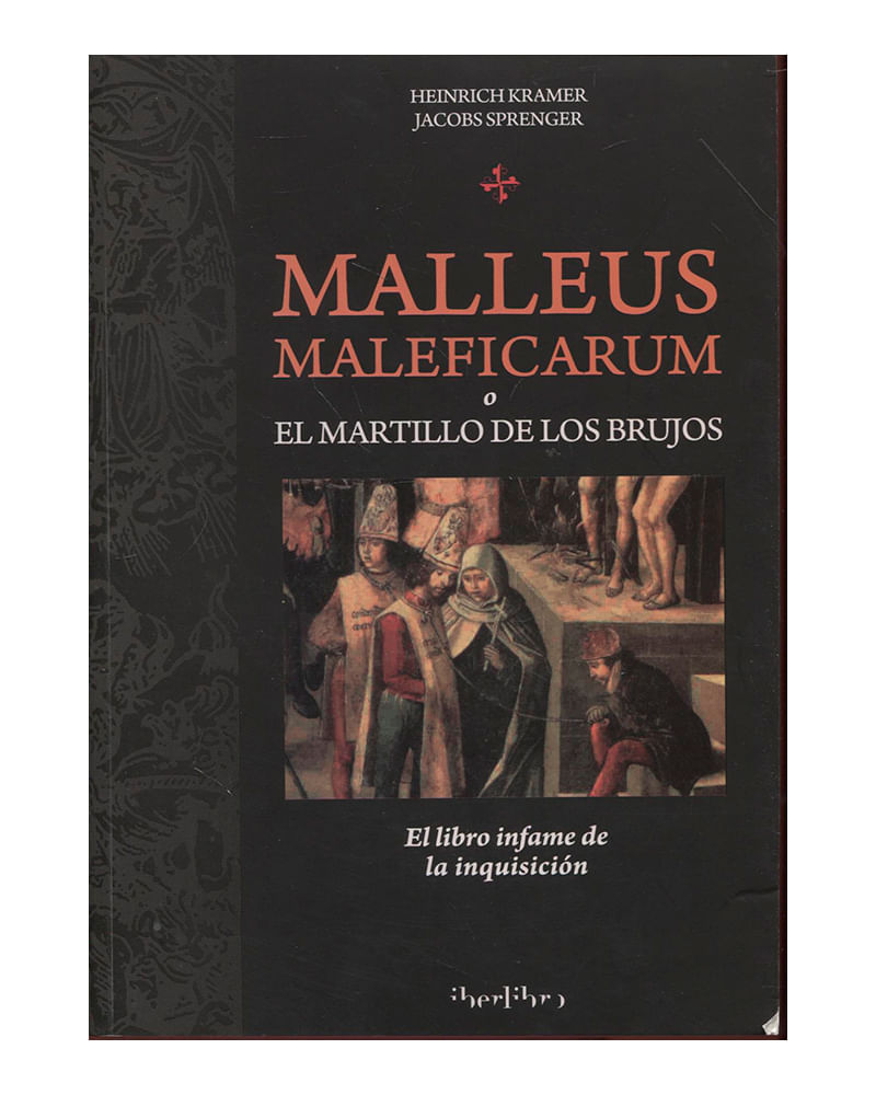 malleus-maleficarum-o-el-martillo-de-los-brujos-el-libro-de-infame-de-la-inquisicion-9788445909140