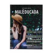 MalEducada. La historia de una generación perdida