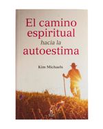 el-camino-espiritual-hacia-la-autoestima-9789583051371