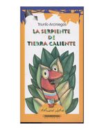 la-serpiente-de-tierra-caliente-9789583054389