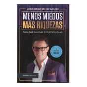 Menos miedos más riquezas. Para qué caminar si puedes volar