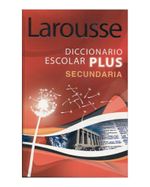 diccionario-larousse-escolar-plus-secundaria-9786070400049