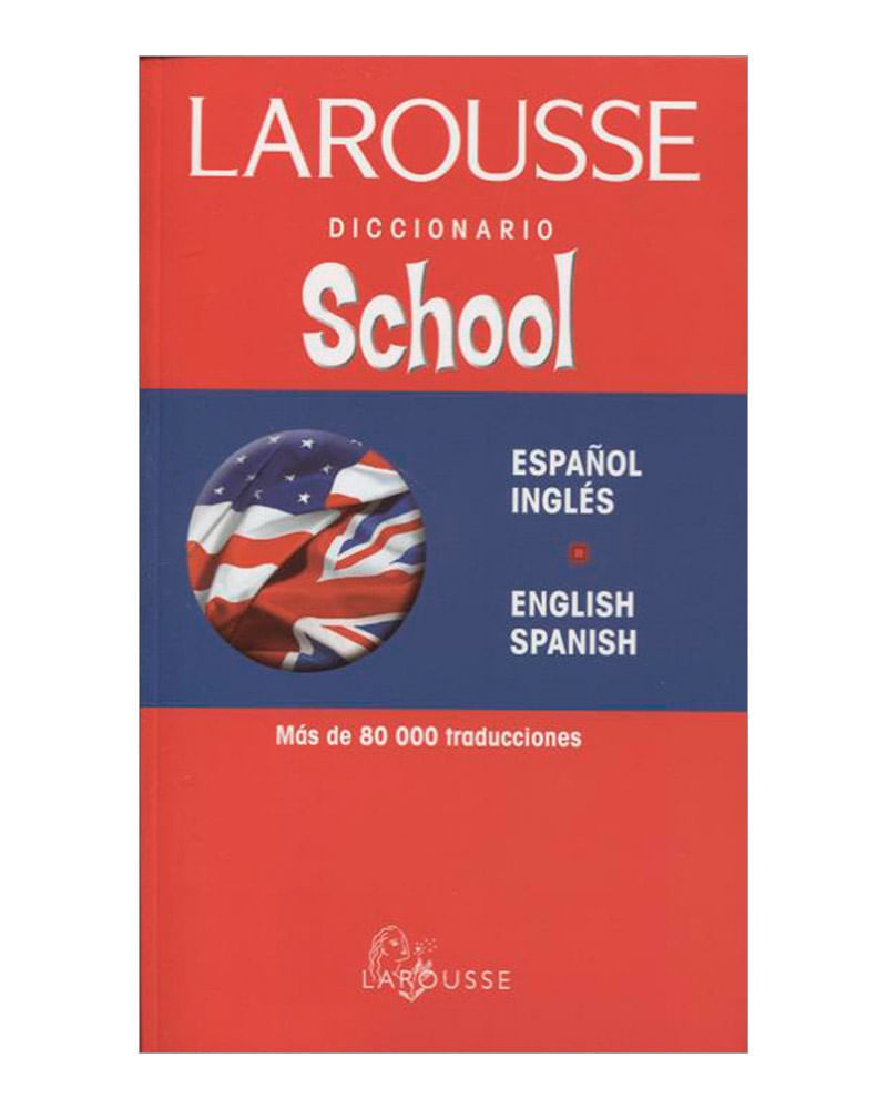 diccionario-school-larousse-espanol-ingles-english-spanish-9789706073990