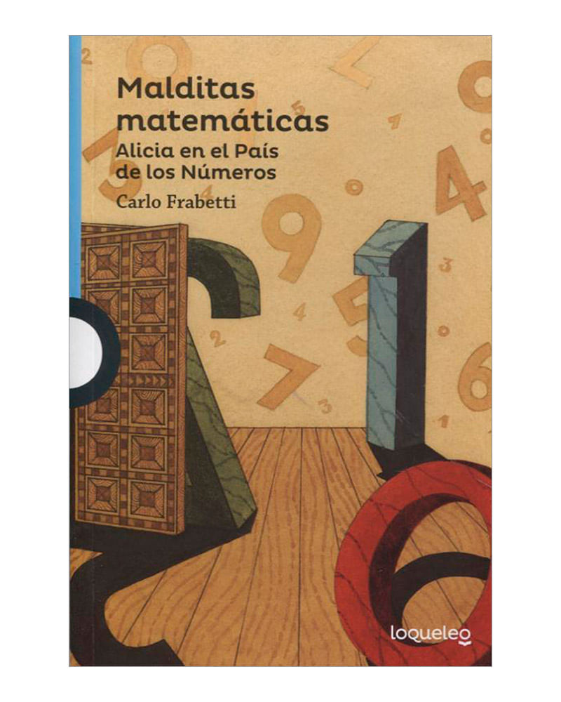 malditas-matematicas-alicia-en-el-pais-de-los-numeros-9789585937819