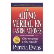 El abuso verbal en las relaciones: como reconocerlo y como responder