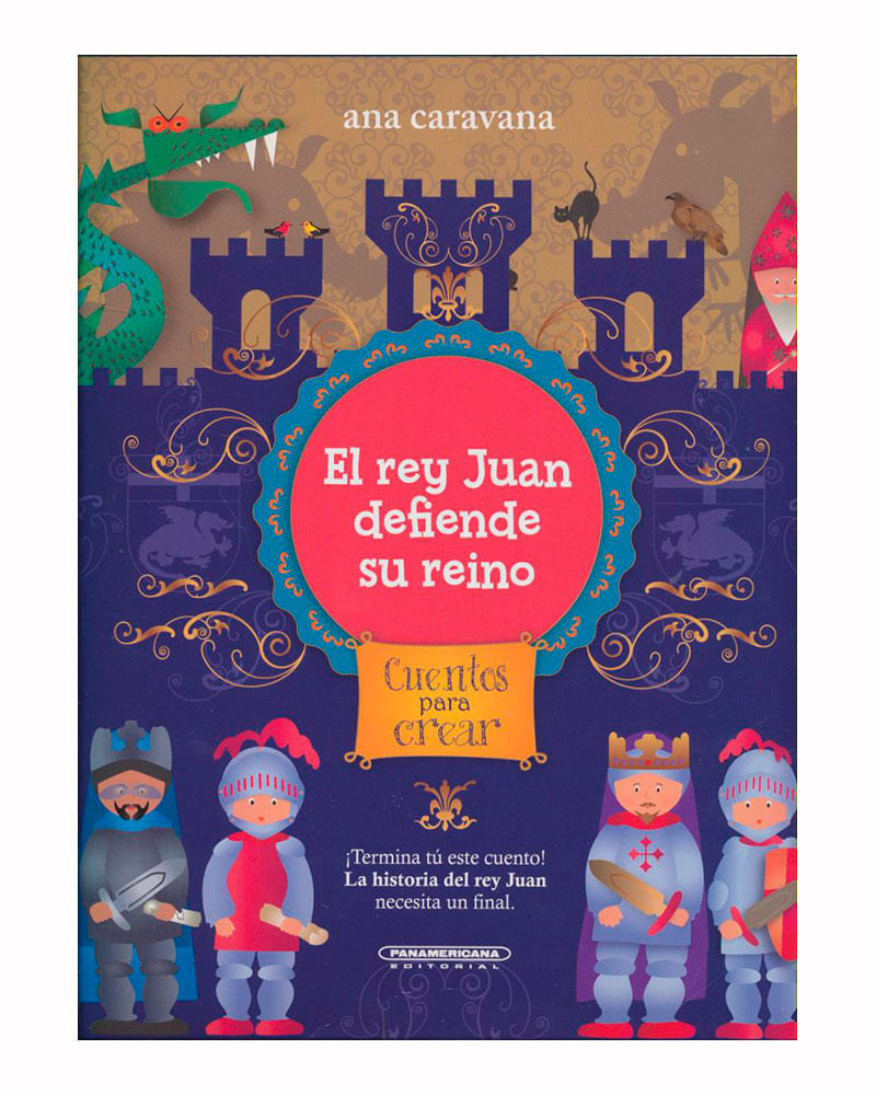 el-rey-juan-defiende-su-reino-cuentos-para-crear-9789583055164