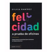 Felicidad a prueba de oficinas