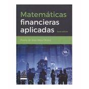 Matemáticas financieras aplicadas ( 6.a ed.)