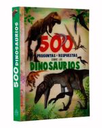 500-preguntas-y-respuestas-sobre-los-dinosaurios-2-9786076188576