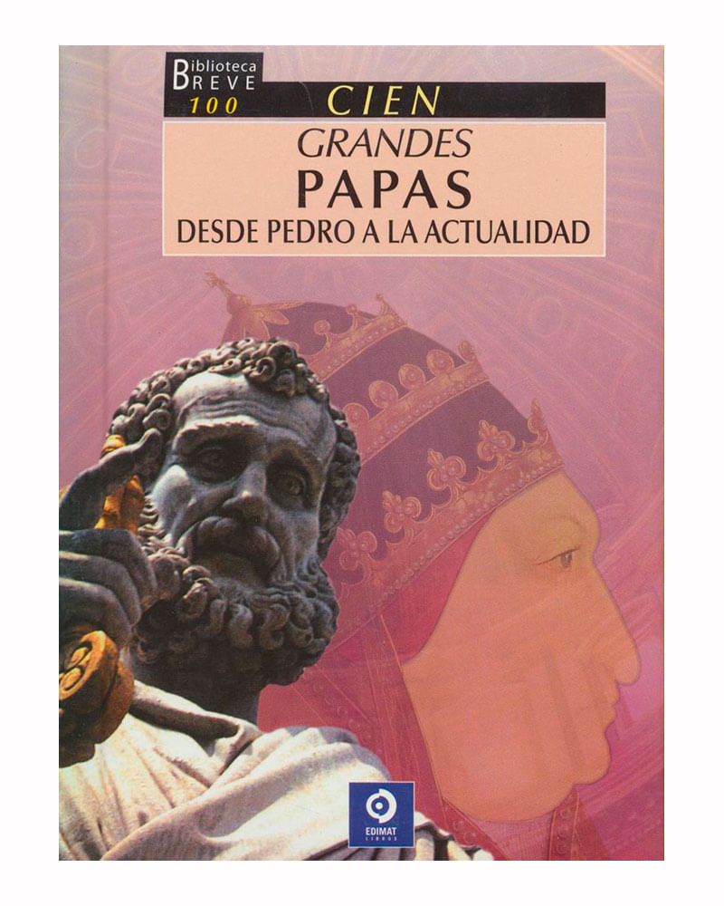 cien-grandes-papas-desde-pedro-a-la-actualidad-9788497940474