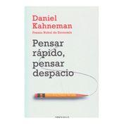 Pensar rápido, pensar despacio