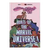 The Unbeatable Squirrel Girl Beats Up the Marvel Universe!