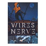 Wires and Nerve: Vol. 1 - The Lunar Chronicles Series