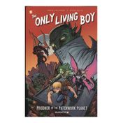 The Only Living Boy 1: Prisoner of the Patchwork Planet