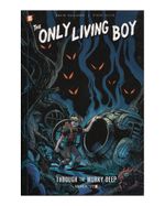 the-only-living-boy-througn-the-murky-deep-9781629916347
