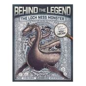 Behind the Legend: The Loch Ness Monster