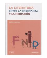 la-literatura-entre-la-ensenanza-y-la-mediacion-9789583056277