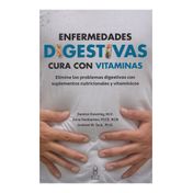 Enfermedades digestivas. Cura con vitaminas