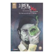 El bien y el mal - El extraño caso del Dr. Jekyll y Mr. Hyde