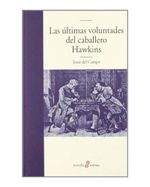las-ultimas-voluntades-del-caballero-hawkins-9788435009881