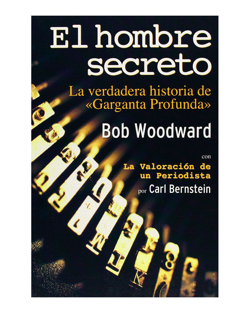 el-hombre-secreto-la-verdadera-historia-de-garganta-profunda--9788496364370