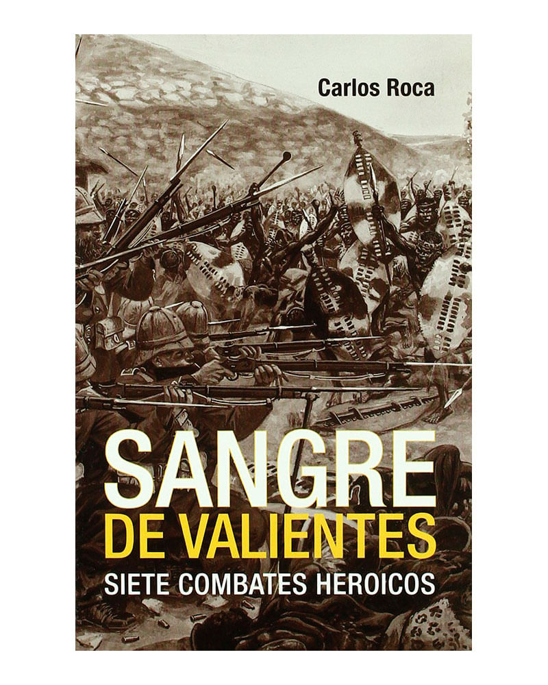 sangre-de-valientes-siete-combates-heroicos-9788496364479