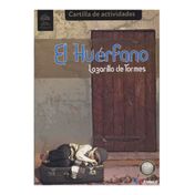 El huérfano - Lazarillo de Tormes + cartilla de actividades