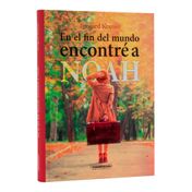 En el fin del mundo encontré a Noah
