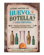 -como-meter-un-huevo-en-una-botella-y-otras-preguntas-9788466236126