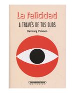 la-felicidad-a-traves-de-sus-ojos-9789583056017