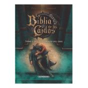 La biblia de los caídos 3: tomo 1 del testamento del Gris