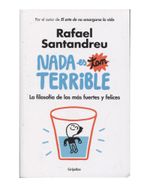 Nada es tan terrible (edición especial): La filosofía de los más fuertes y  felices