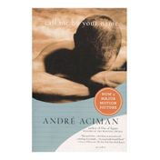 Call Me by Your Name: A Novel