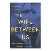 The Wife Between Us