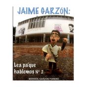 Jaime Garzón: Lea pa'que hablemos n.º 2