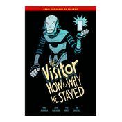 The Visitor: How and Why He Stayed