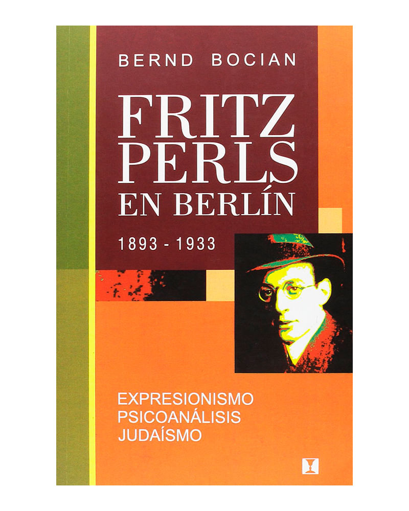 fritz-perls-en-berlin-1893-1933-9789562421317