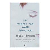 Las mujeres que aman demasiado