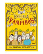 escuela-de-vampiros-una-funcion-terrorifica-9788427203495