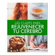 Las claves para rejuvenecer tu cerebro