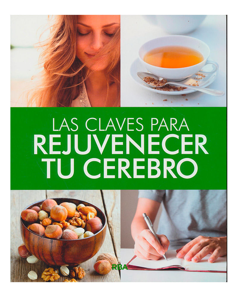 las-claves-para-rejuvecer-tu-cerebro-9788491180562