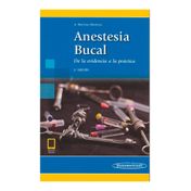 Anestesia bucal. De la evidencia a la práctica (2.a ed.)