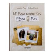 El loco encuentro de Flora y Max